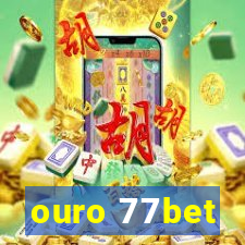 ouro 77bet